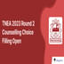 TNEA 2023 Round 2 Counselling Choice Filling Open; Register till August 11